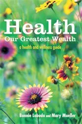 Book cover of Health: Our Greatest Wealth by Unknown