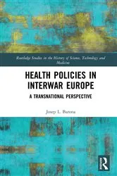 Book cover of Health Policies in Interwar Europe by Josep L. Barona