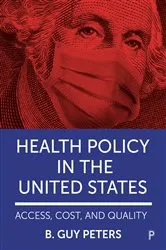 Book cover of Health Policy in the United States by B. Guy Peters