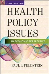 Book cover of Health Policy Issues: An Economic Perspective, Seventh Edition by Paul J. Feldstein