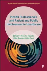 Book cover of Health Professionals and Patient and Public Involvement in Healthcare by Miwako Hosoda