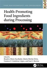 Book cover of Health-Promoting Food Ingredients during Processing by Rosalva Mora-Escobedo