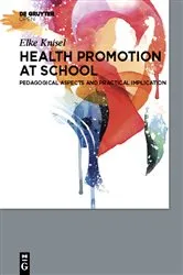 Book cover of Health Promotion at School by Unknown