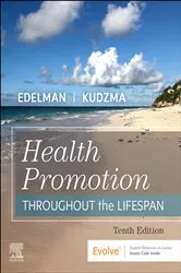 Book cover of Health Promotion Throughout the Life Span - E-Book (10th ed.) by Edelman MSN, GCNS-BC, CMC, Carole Lium