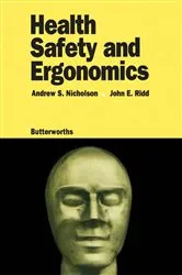Book cover of Health, Safety and Ergonomics by Andrew S. Nicholson