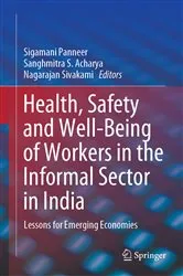 Book cover of Health, Safety and Well-Being of Workers in the Informal Sector in India by Sigamani Panneer