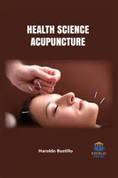 Book cover of Health Science - Acupuncture by Haroldo Bustillo