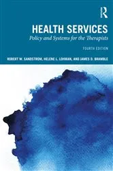 Book cover of Health Services (4th ed.) by Robert W. Sandstrom