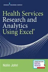 Book cover of Health Services Research and Analytics Using Excel by Nalin Johri