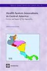 Book cover of Health System Innovations in Central America by Gerard M. La Forgia