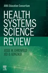 Book cover of Health Systems Science Review E-Book by Ehrenfeld MD, MPH, FASA, Jesse M.