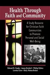Book cover of Health Through Faith and Community by James W Ellor