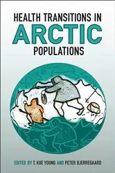 Book cover of Health Transitions in Arctic Populations by Unknown