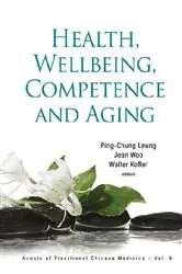 Book cover of Health, Wellbeing, Competence And Aging by Ping-chung Leung