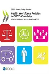 Book cover of Health Workforce Policies in OECD Countries: Right Jobs, Right Skills, Right Places by OECD Publishing