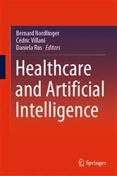 Book cover of Healthcare and Artificial Intelligence by Bernard Nordlinger