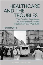 Book cover of Healthcare and the Troubles by Ruth Duffy