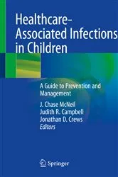 Book cover of Healthcare-Associated Infections in Children by J. Chase McNeil