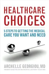 Book cover of Healthcare Choices by Archelle Georgiou