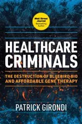 Book cover of Healthcare Criminals by Patrick Girondi