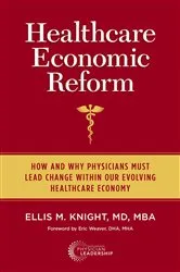 Book cover of Healthcare Economic Reform by Ellis M. Knight