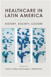 Book cover of Healthcare in Latin America by David S. Dalton