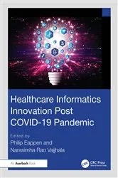 Book cover of Healthcare Informatics Innovation Post COVID-19 Pandemic by Philip Eappen