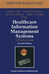 Book cover of Healthcare Information Management Systems (2nd ed.) by Marion J. Ball