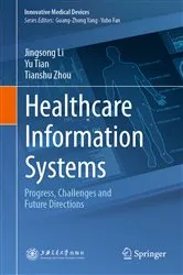 Book cover of Healthcare Information Systems by Jingsong Li