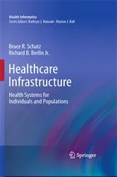 Book cover of Healthcare Infrastructure by Bruce R. Schatz