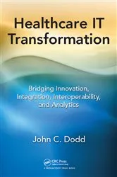 Book cover of Healthcare IT Transformation by John C. Dodd