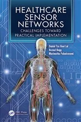 Book cover of Healthcare Sensor Networks by Daniel Tze Huei Lai