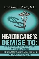 Book cover of HEALTHCARE'S DEMISE TO by Unknown