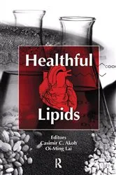 Book cover of Healthful Lipids by Casimir C. Akoh