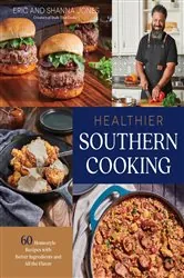 Book cover of Healthier Southern Cooking by Eric Jones