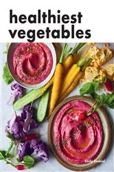 Book cover of Healthiest Vegetables by Emily Ezekiel
