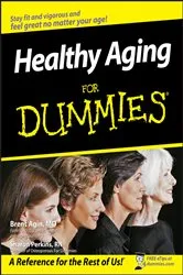 Book cover of Healthy Aging For Dummies by Brent Agin