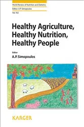 Book cover of Healthy Agriculture, Healthy Nutrition, Healthy People by A.P. Simopoulos