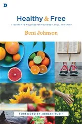Book cover of Healthy and Free by Beni Johnson