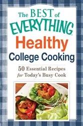 Book cover of Healthy College Cooking by Adams Media
