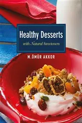 Book cover of Healthy Desserts by Omur Akkor