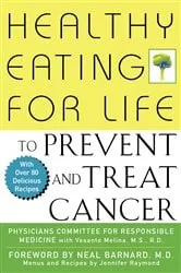 Book cover of Healthy Eating for Life to Prevent and Treat Cancer by Physicians Committee for Responsible Medicine