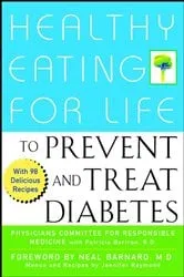 Book cover of Healthy Eating for Life to Prevent and Treat Diabetes by Physicians Committee for Responsible Medicine
