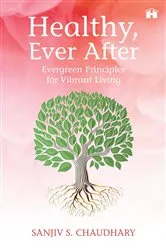 Book cover of Healthy, Ever After by Sanjiv S. Chaudhary