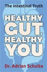 Book cover of Healthy Gut, Healthy You by Adrian Schulte