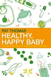 Book cover of Healthy, Happy Baby by Pat Thomas