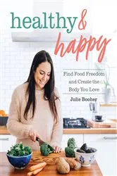 Book cover of Healthy & Happy by Julie Booher