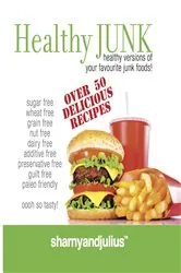 Book cover of Healthy Junk by Sharny Kieser