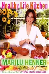 Book cover of Healthy Life Kitchen by Marilu Henner