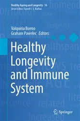 Book cover of Healthy Longevity and Immune System by Valquiria Bueno